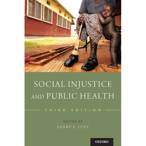 Social Injustice and Public Health - Paperback